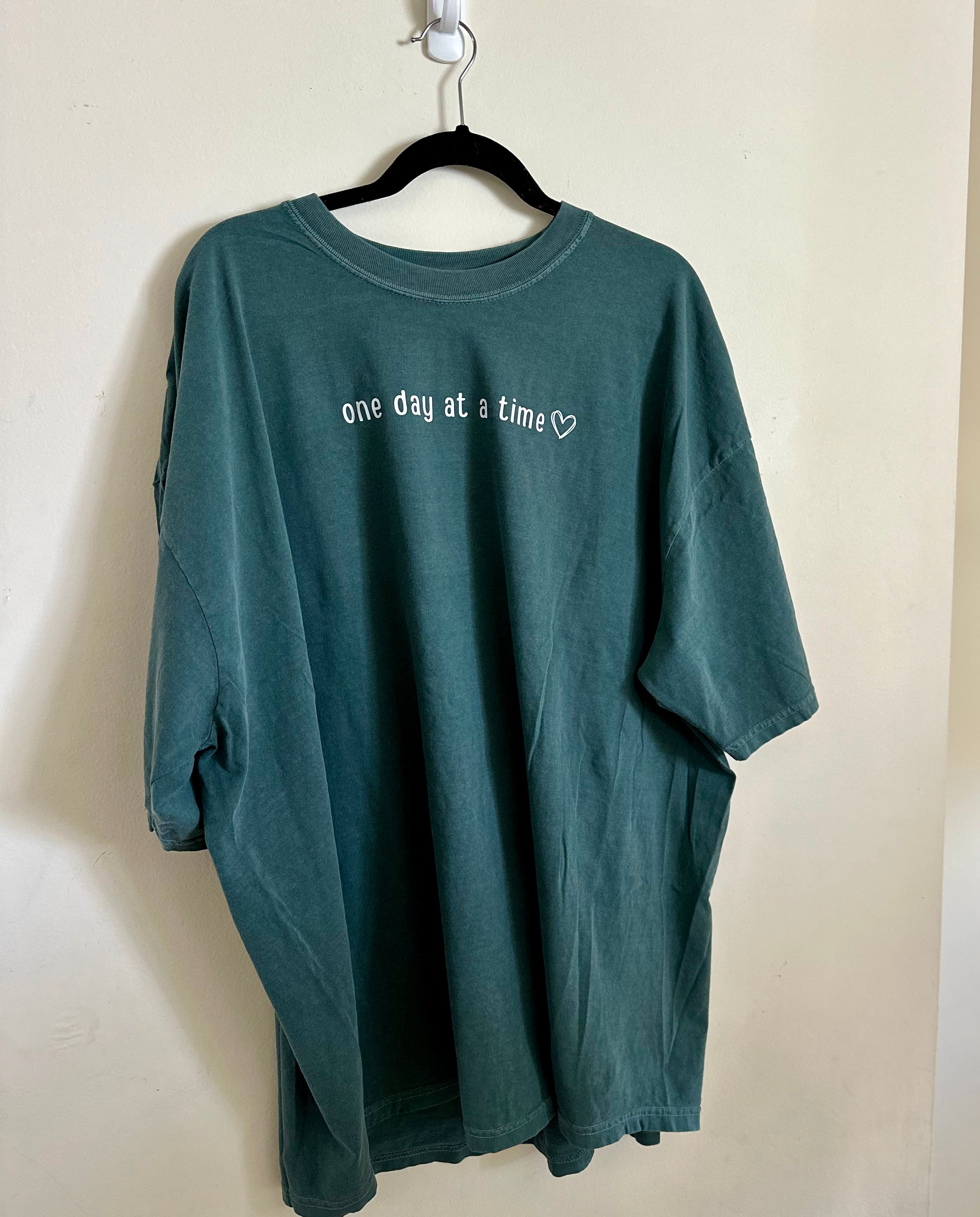 One Day At A Time <3 Tee